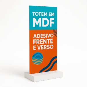 TOTEM MDF IMPRESSÃO FRENTE E VERSO MDF 15mm Adesivado 180x70cm Frente e Verso Colorido Sem Revestimento | Laminação Protetora Brilho ou Fosca Corte Reto ou Especial Com ou Sem Rodas